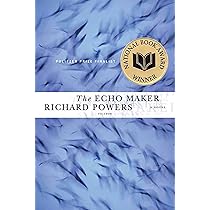 The Echo Maker : Powers, Richard: Amazon.com.au: Books